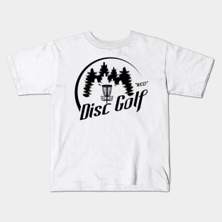 Disc Golf is Nice Kids T-Shirt